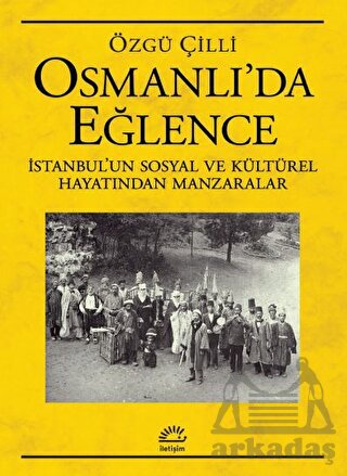 Osmanlı’Da Eğlence