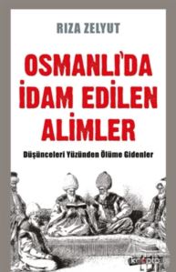 Osmanlı'da İdam Edilen Alimler