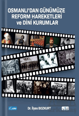 Osmanlıdan Günümüze Reform Hareketleri Ve Dini Kurumlar - Thumbnail