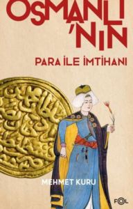 Osmanlı'nın Para İle İmtihanı