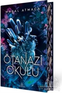 Ötanazi Okulu (Ciltli Özel Baskı)