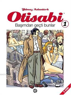 Otisabi 1 - Başımdan Geçti Bunlar