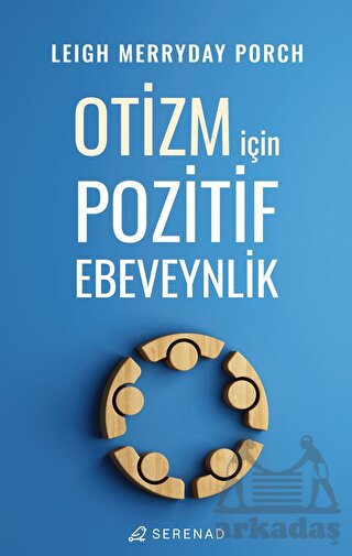 Otizm İçin Pozitif Ebeveynlik