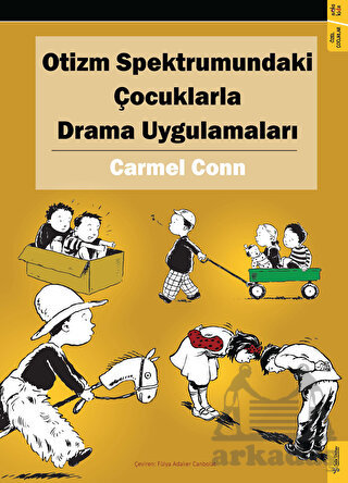 Otizm Spektrumundaki Çocuklarla Drama Uygulamaları