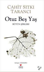 Otuz Beş Yaş; Bütün Siirleri