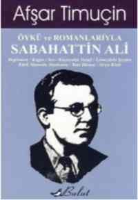 Öykü ve Romanlarıyla Sabahattin Ali