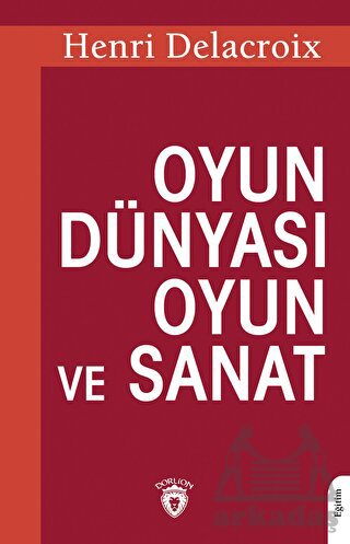 Oyun Dünyası Oyun Ve Sanat