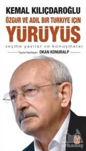 Özgür Ve Adil Bir Türkiye İçin Yürüyüş