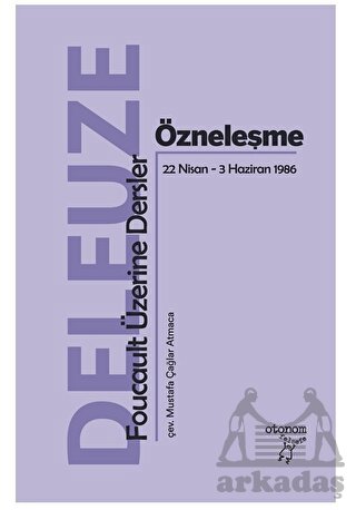 Özneleşme: Foucault Üzerine Dersler