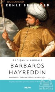 Padişahın Amirali Barbaros Hayreddin