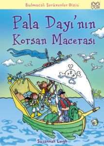 Pala Dayı`nın Korsan Macerası