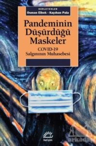 Pandeminin Düşürdüğü Maskeler