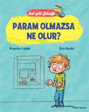 Param Olmazsa Ne Olur?; Bal Gibi Felsefe