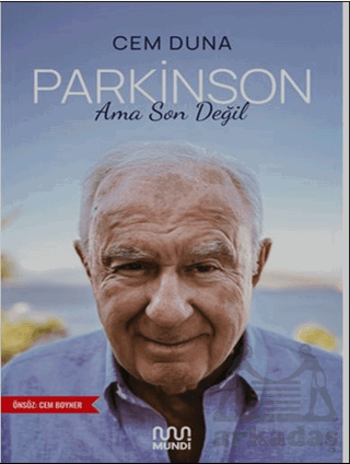 Parkinson Ama Son Değil