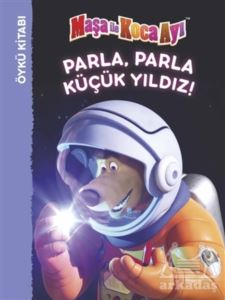 Parla Parla Küçük Yıldız! - Maşa İle Koca Ayı