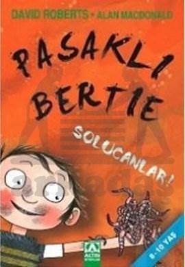 Pasaklı Bertie; Solucanlar