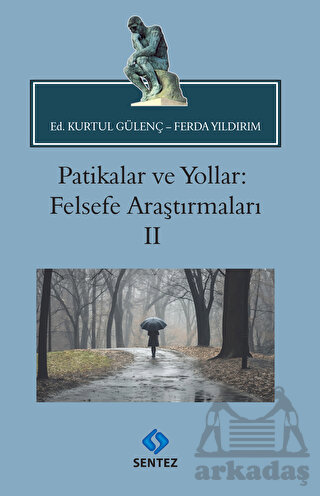 Patikalar Ve Yollar: Felsefe Araştırmaları II