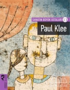 Paul Klee - Sanatın Büyük Ustaları - 13