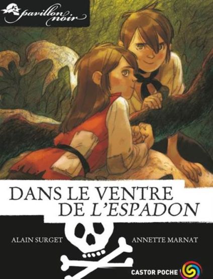 Pavillon Noir 9: Dans Le Ventre De L'espadon