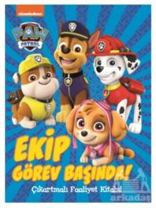 Paw Patrol Ekip Görev Başında Çıkartmalı Faaliyet Kitabı