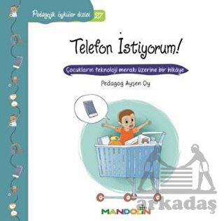 Pedagojik Öyküler Dizisi 27- Telefon İstiyorum!