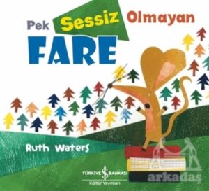 Pek Sessiz Olmayan Fare