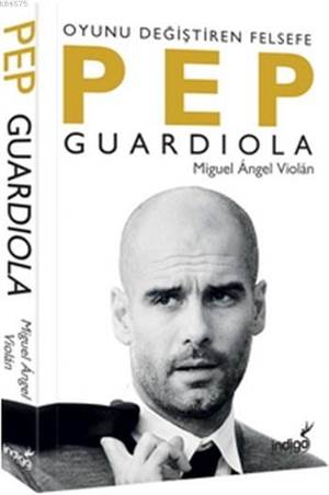 Pepguardiola Oyunu Değiştiren Felsefe