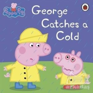 Peppa Pig: George Catches A Cold