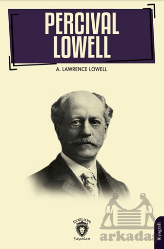 Percival Lowell’In Biyografisi