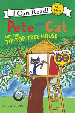 Pete The Cat and the Tip-Top Tree House (My First I Can Read)