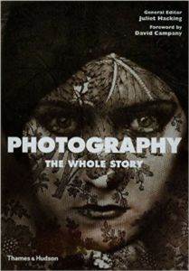 Photography: The Whole Story