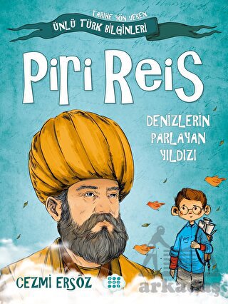 Piri Reis - Denizlerin Parlayan Yıldızı