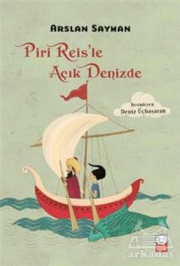 Piri Reis’Le Açık Denizde