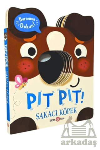 Pıt Pıt Burnuma Dokun Şakacı Köpek (Sesli Kitap)