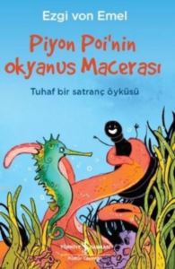 Piyon Poi'nin Okyanus Macerası; Tuhaf Bir Satranç Öyküsü