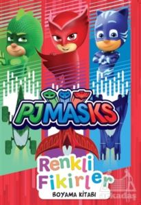 Pjmasks Renkli Fikirler Boyama Kitabı