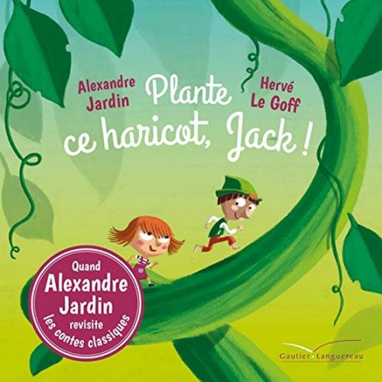 Plante ce haricot, Jack !