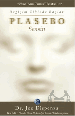 Plasebo Sensin; Değişim Zihinde Başlar