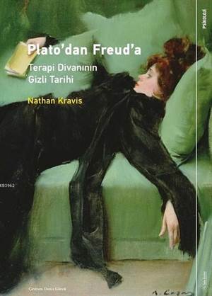 Plato'dan Freud'a: Terapi Divanının Gizli Tarihi