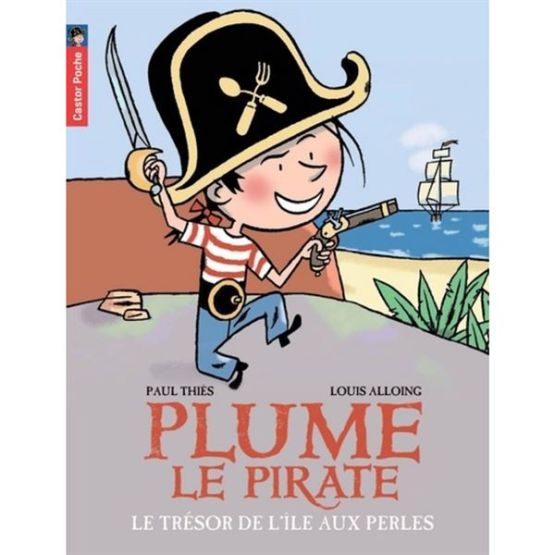 Plume Le Pirate 2: Le Trésor De L'île Aux Perles