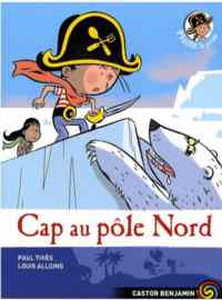 Plume le pirate 8: Cap au pôle Nord