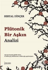 Plütonik Bir Aşkın Analizi