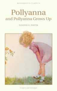 Pollyanna & Polyanna Grows Up