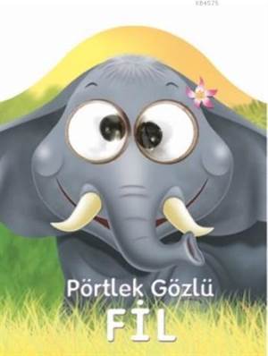 Pörtlek Gözlü Fil