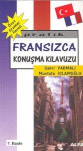 Pratik Fransızca Konuşma Kılavuzu