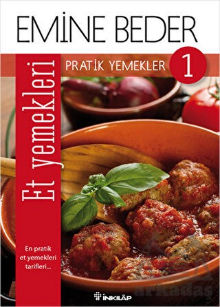 Pratik Yemekler 1 - Et Yemekleri