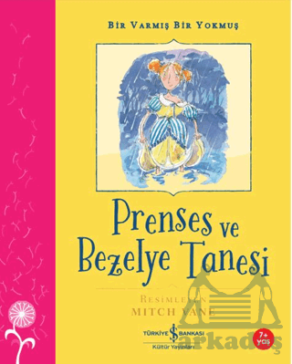 Prenses Ve Bezelye Tanesi - Bir Varmış Bir Yokmuş 7+