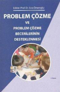 Problem Çözme Ve Problem Çözme Becerilerinin Desteklenmesi