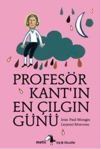 Profesör Kantın En Çılgın Günü