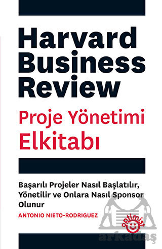 Proje Yönetimi Elkitabı - Harvard Business Review